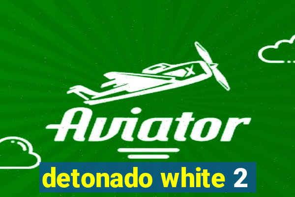 detonado white 2